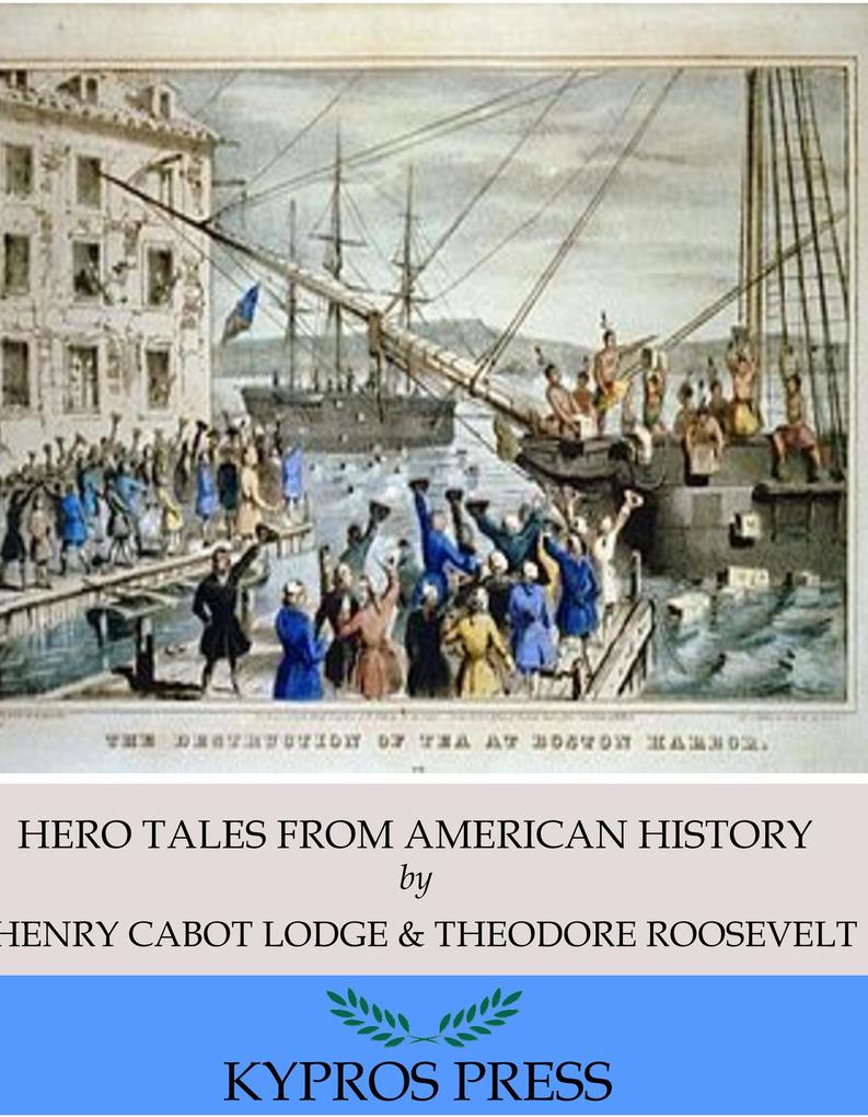 Produktbild: Hero Tales from American History | Henry Cabot Lodge