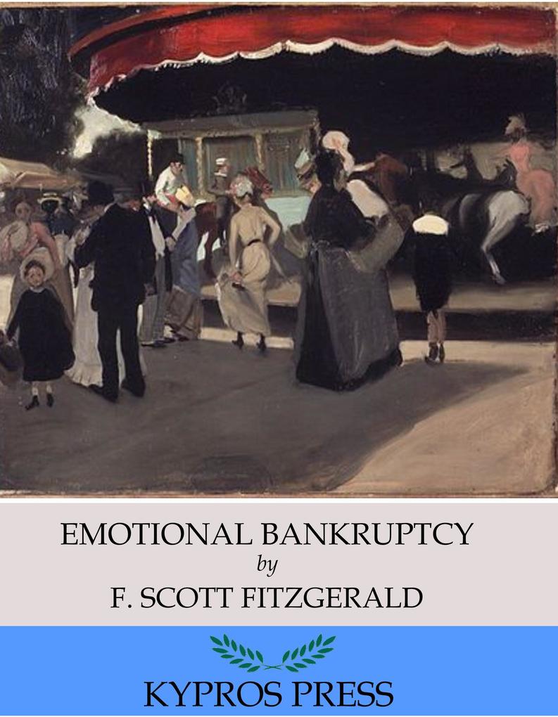 Produktbild: Emotional Bankruptcy | F. Scott Fitzgerald
