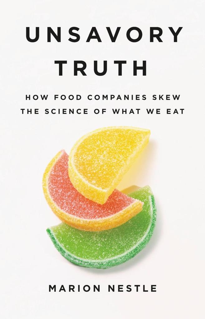 Produktbild: Unsavory Truth | Marion Nestle