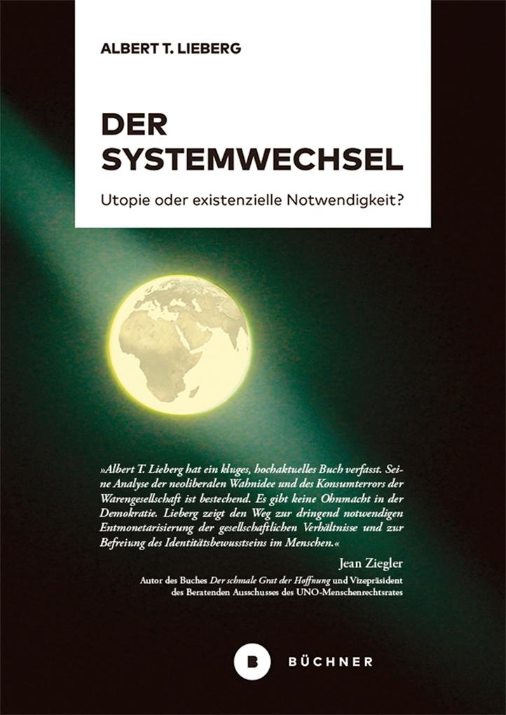 Produktbild: Der Systemwechsel | Albert T. Lieberg