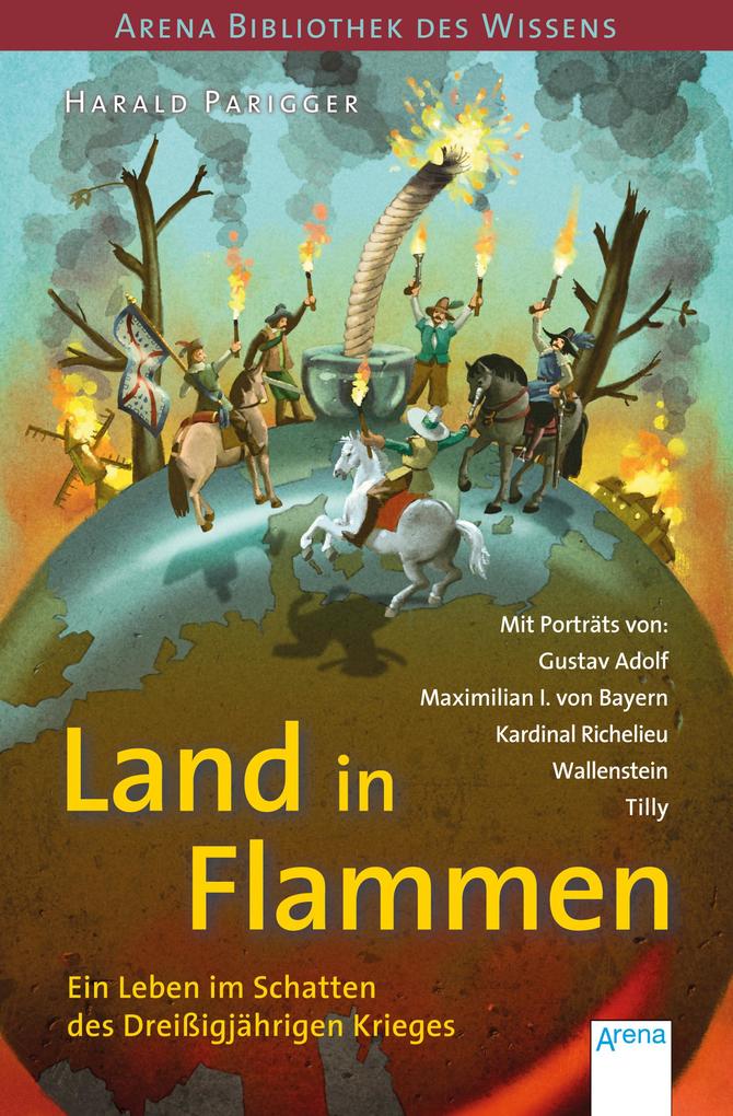 Produktbild: Land in Flammen. Ein Leben im Schatten des Dreißigjährigen Krieges | Harald Parigger