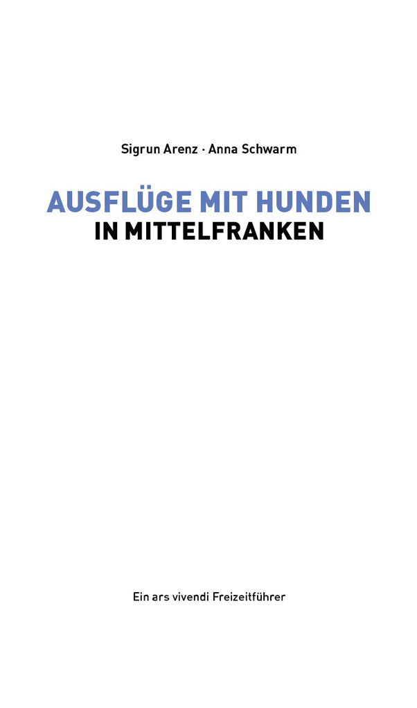 Weitere Ansicht: Ausflüge mit Hunden in Mittelfranken | Sigrun Arenz, Anna Schwarm