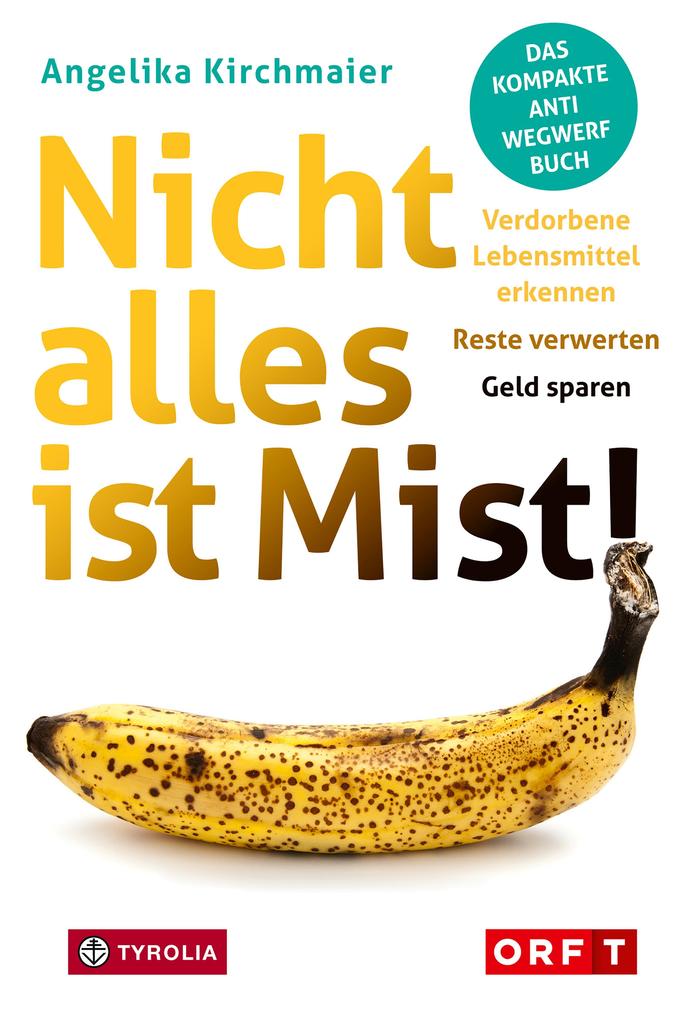Produktbild: Nicht alles ist Mist! | Angelika Kirchmaier