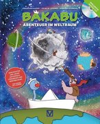 Bakabu - Abenteuer im Weltraum, m. Audio-CD