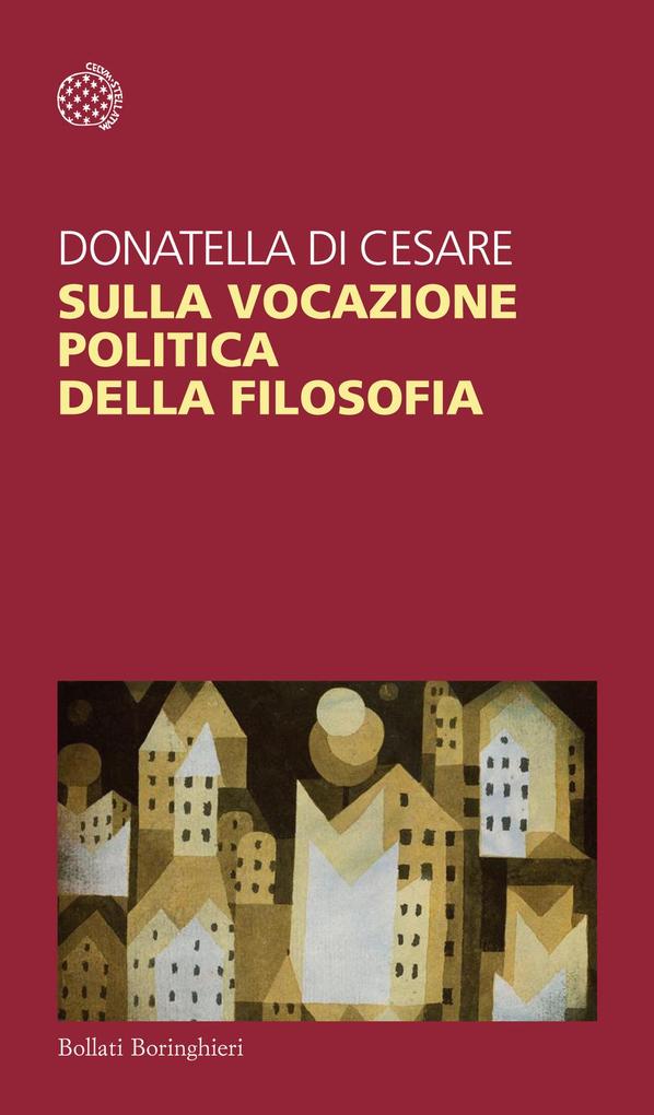 Produktbild: Sulla vocazione politica della filosofia | Donatella Di Cesare