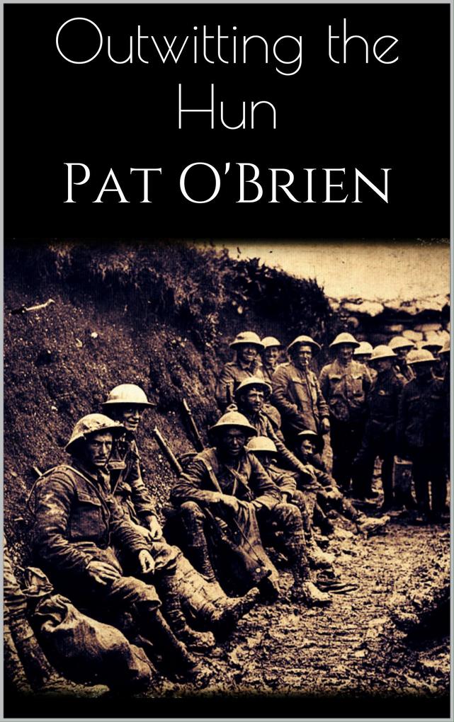 Produktbild: Outwitting the Hun | Pat O'Brien