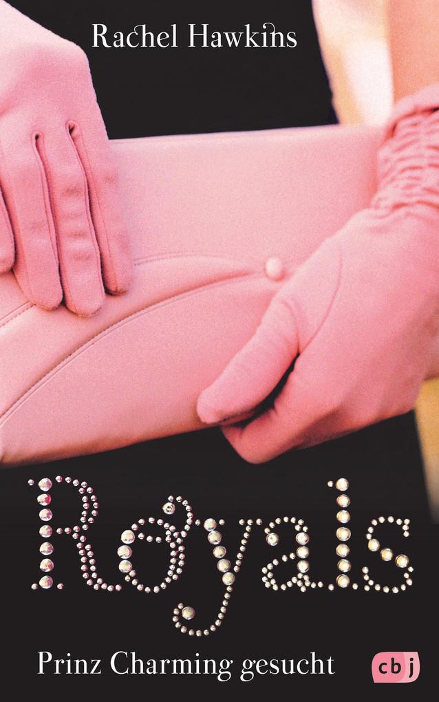 Produktbild: ROYALS - Prinz Charming gesucht | Rachel Hawkins