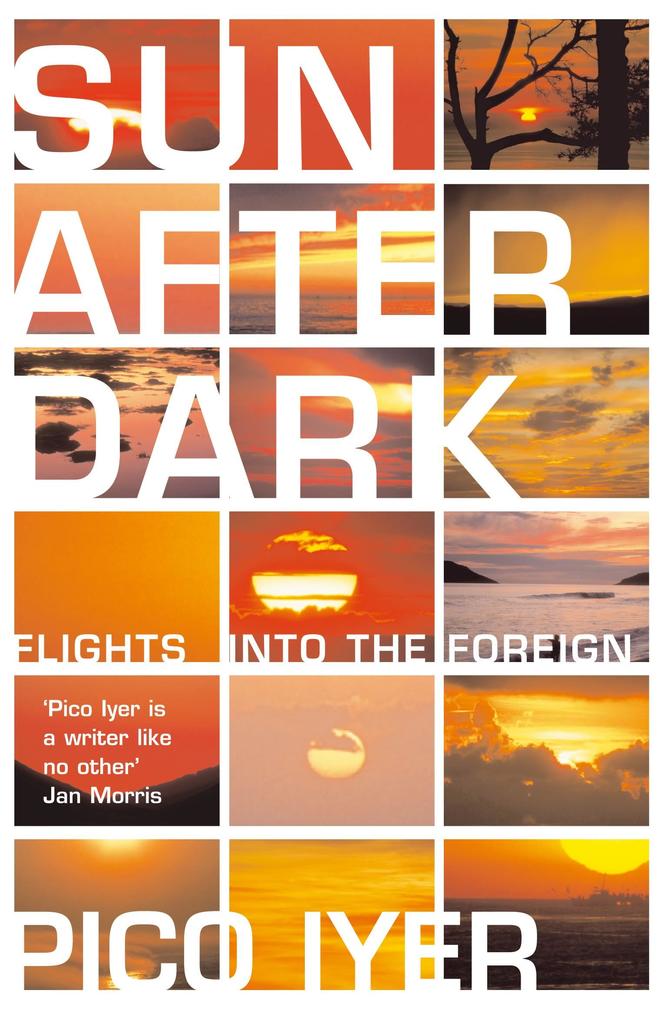 Produktbild: Sun After Dark | Pico Iyer