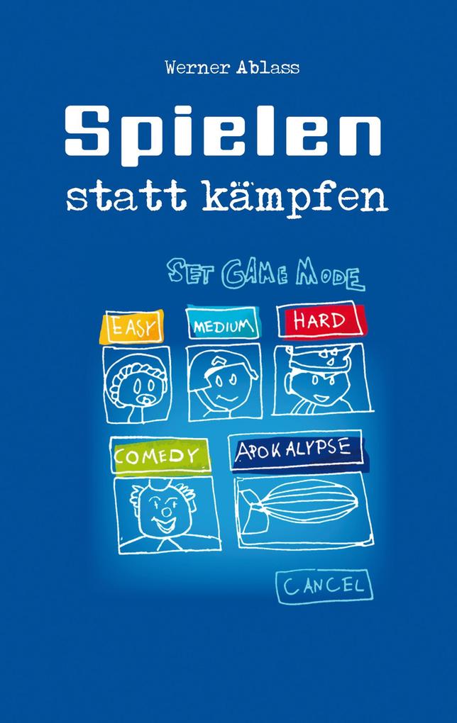 Produktbild: Spielen statt Kämpfen | Werner Ablass