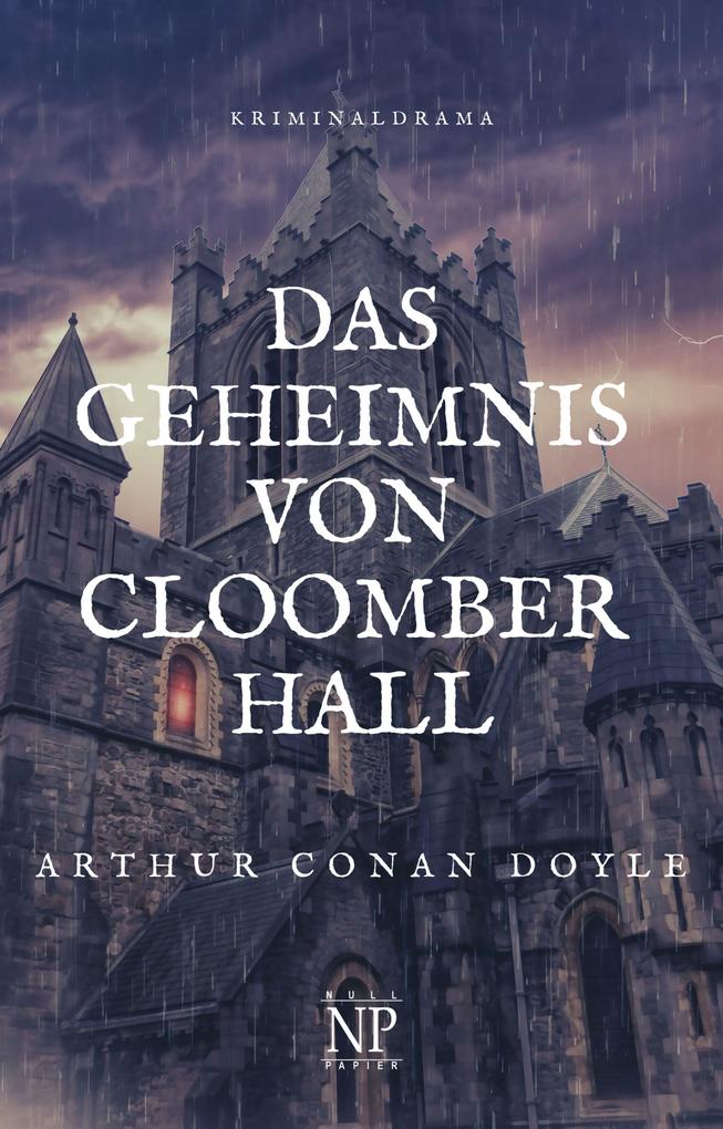 Produktbild: Das Geheimnis von Cloomber Hall | Arthur Conan Doyle