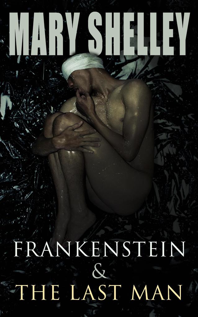 Produktbild: Frankenstein & The Last Man | Mary Shelley