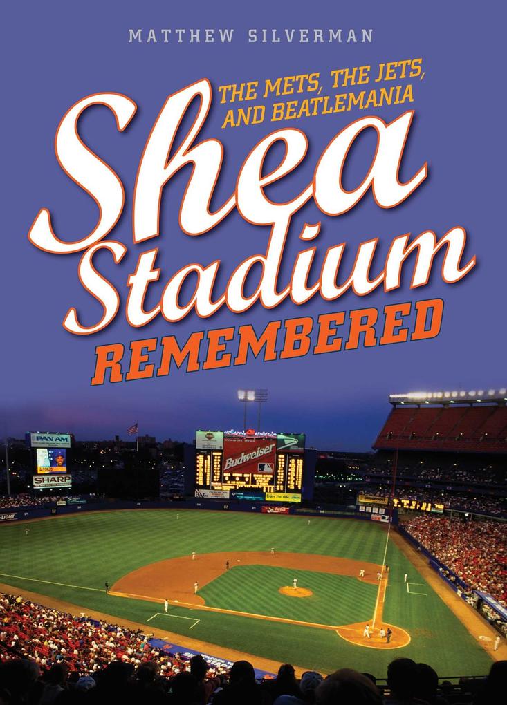 Produktbild: Shea Stadium Remembered | Matthew Silverman