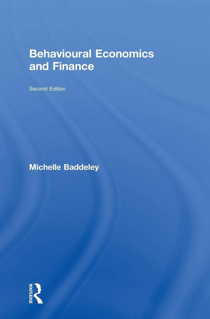 Produktbild: Behavioural Economics and Finance | Michelle Baddeley