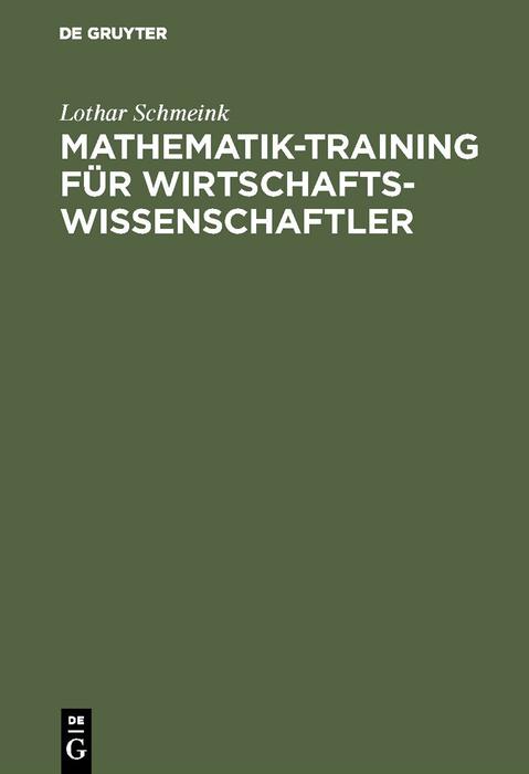 Produktbild: Mathematik-Training für Wirtschaftswissenschaftler | Lothar Schmeink