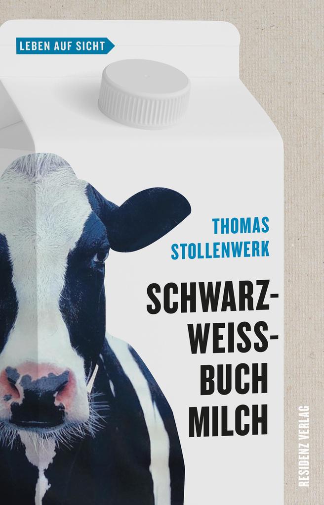 Produktbild: Schwarzweißbuch Milch | Thomas Stollenwerk