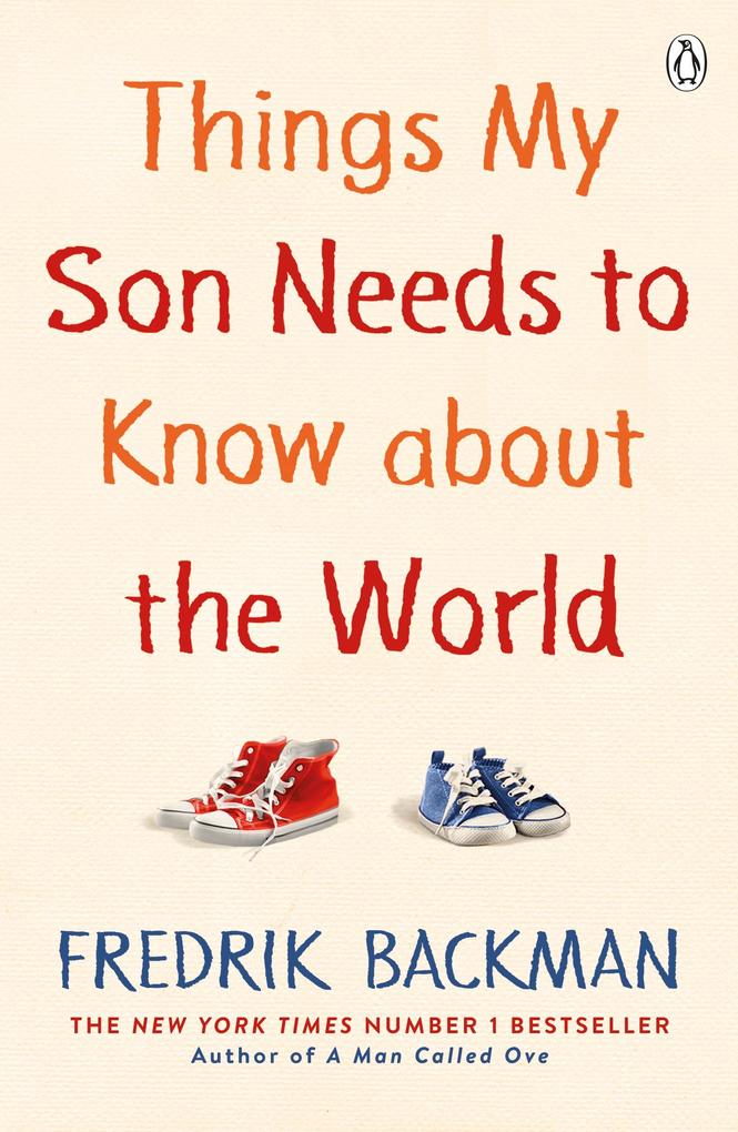 Produktbild: Things My Son Needs to Know About The World | Fredrik Backman