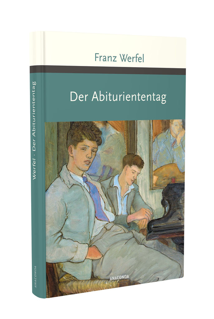 Weitere Ansicht: Der Abituriententag | Franz Werfel