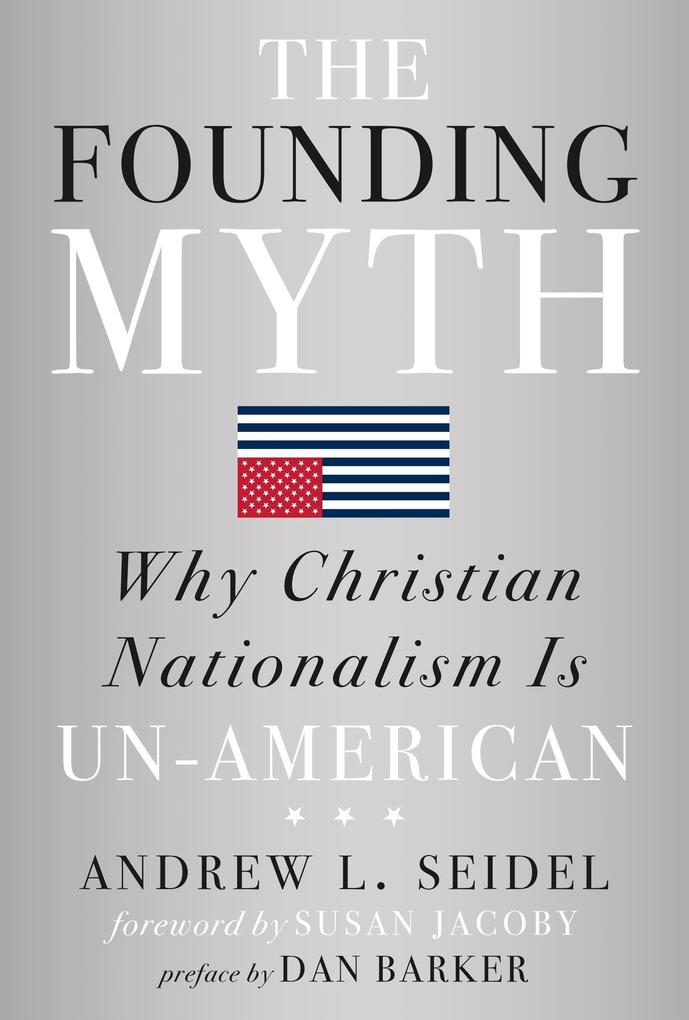 Produktbild: The Founding Myth | Andrew L Seidel