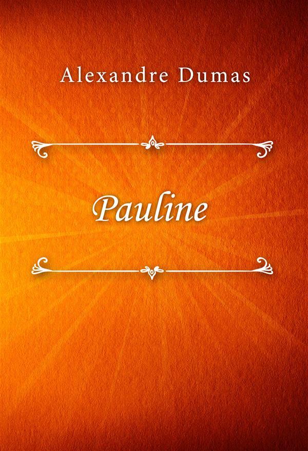 Produktbild: Pauline | Alexandre Dumas