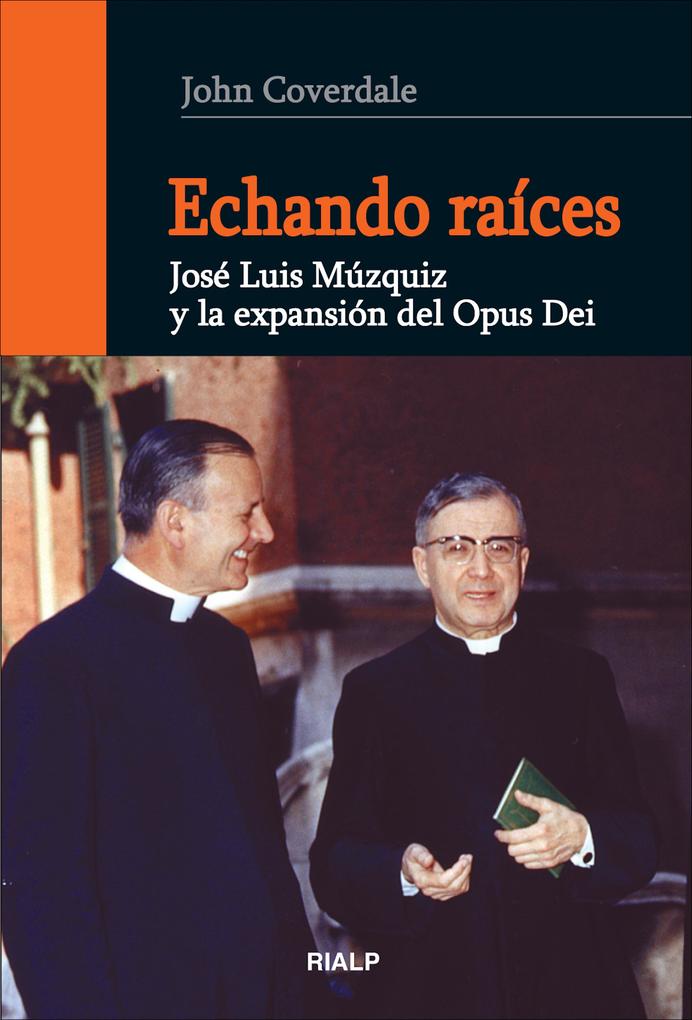 Produktbild: Echando raíces | John. F. Coverdale