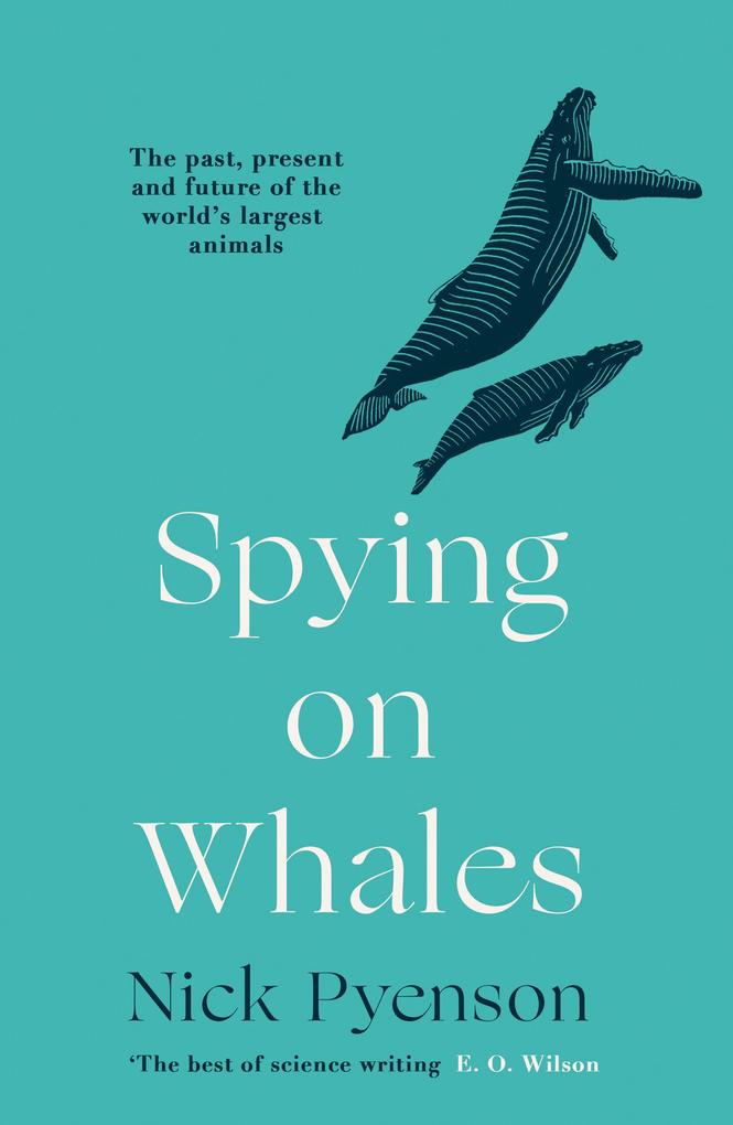 Produktbild: Spying on Whales | Nick Pyenson
