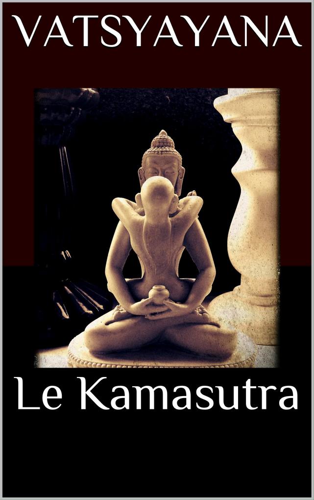 Produktbild: Le Kamasutra | Vatsyayana Mallanaga