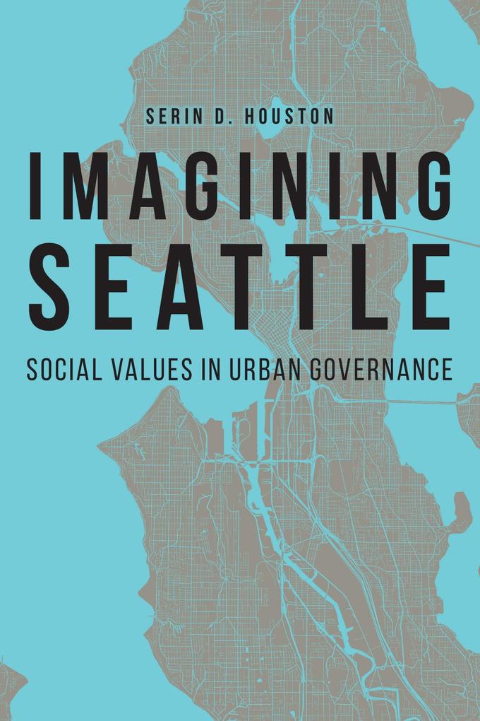 Produktbild: Imagining Seattle | Serin D Houston