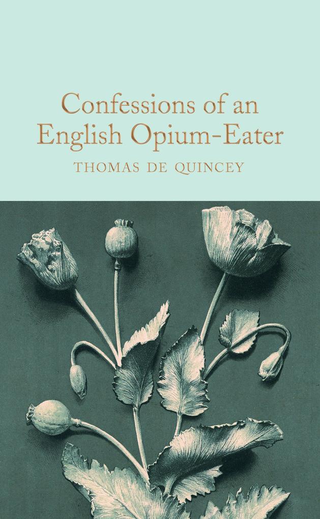 Produktbild: Confessions of an English Opium-Eater | Thomas De Quincey