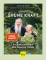 Produktbild: Unsere grüne Kraft - das Heilwissen der Familie Storl | Christine Storl