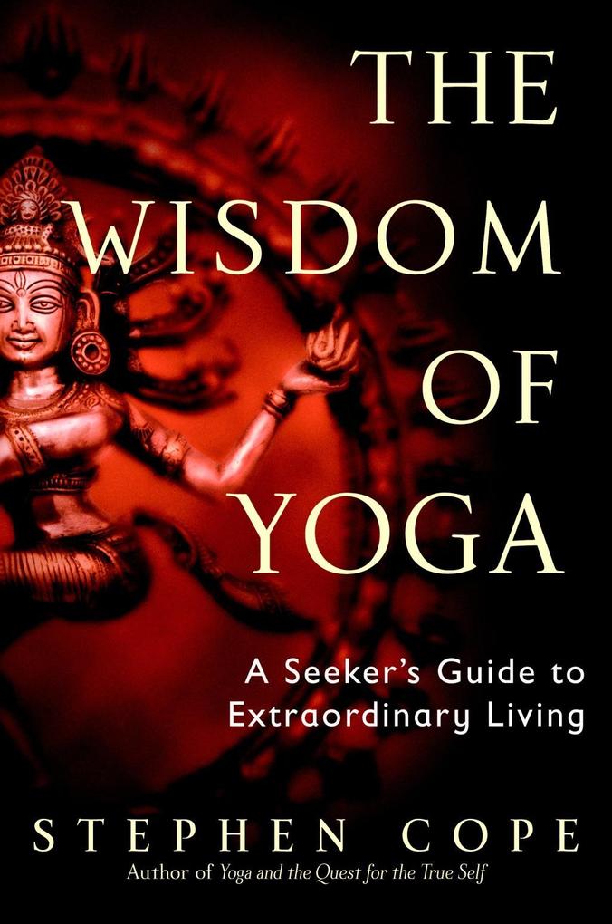 Produktbild: The Wisdom of Yoga | Stephen Cope