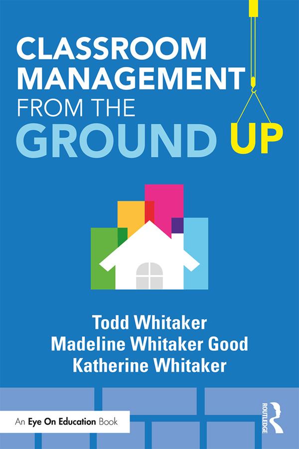 Produktbild: Classroom Management From the Ground Up | Katherine Whitaker, Todd Whitaker, Madeline Whitaker Good