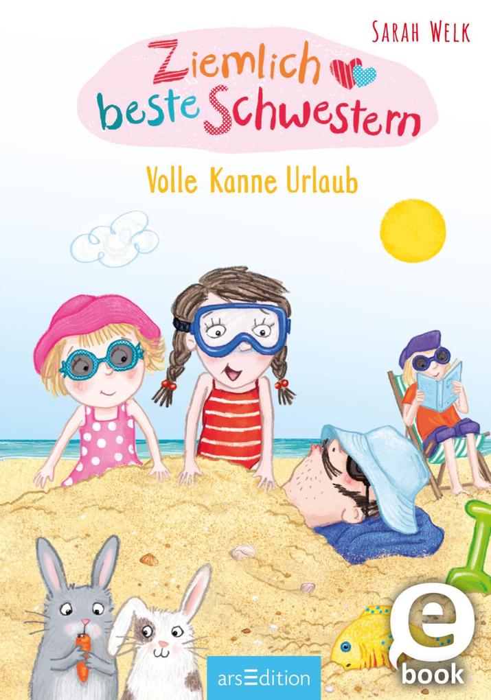 Produktbild: Ziemlich beste Schwestern - Volle Kanne Urlaub (Ziemlich beste Schwestern 4) | Sarah Welk