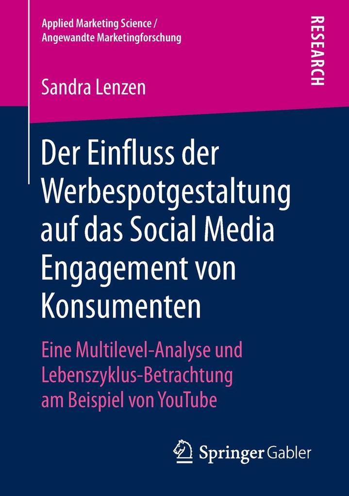 Produktbild: Der Einfluss der Werbespotgestaltung auf das Social Media Engagement von Konsumenten | Sandra Lenzen