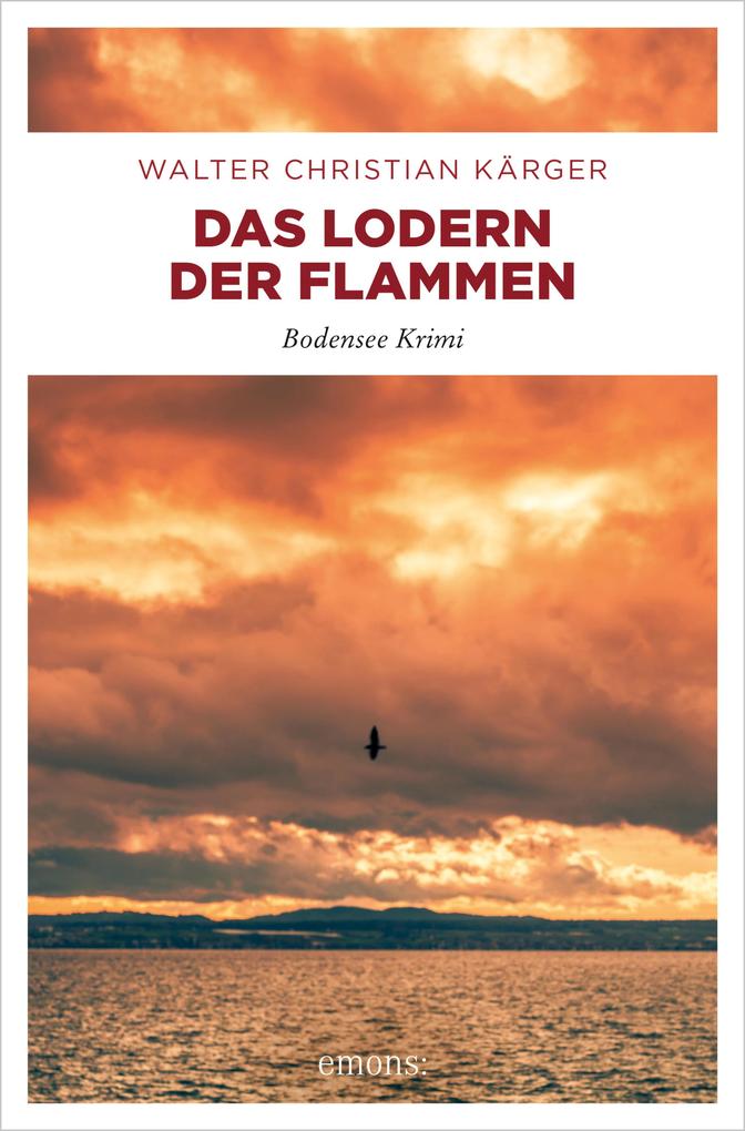 Produktbild: Das Lodern der Flammen | Walter Christian Kärger