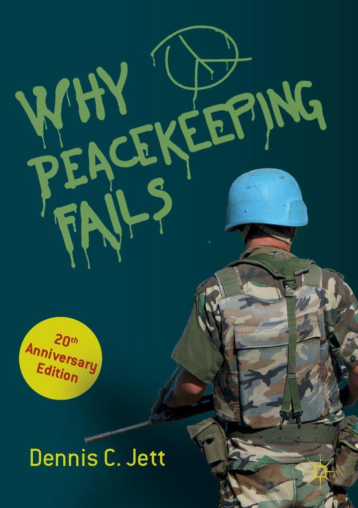 Produktbild: Why Peacekeeping Fails | Dennis C. Jett