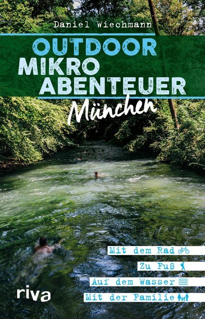 Produktbild: Outdoor-Mikroabenteuer München | Daniel Wiechmann