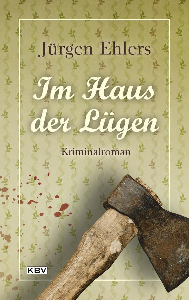 Produktbild: Im Haus der Lügen | Jürgen Ehlers
