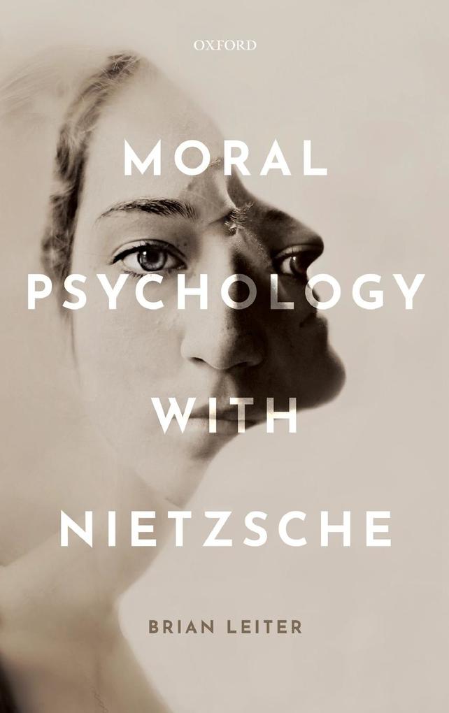 Produktbild: Moral Psychology with Nietzsche | Brian Leiter