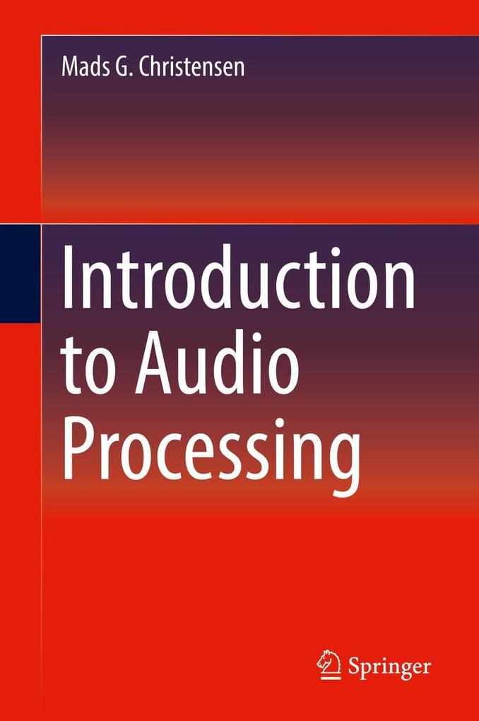 Produktbild: Introduction to Audio Processing | Mads G. Christensen