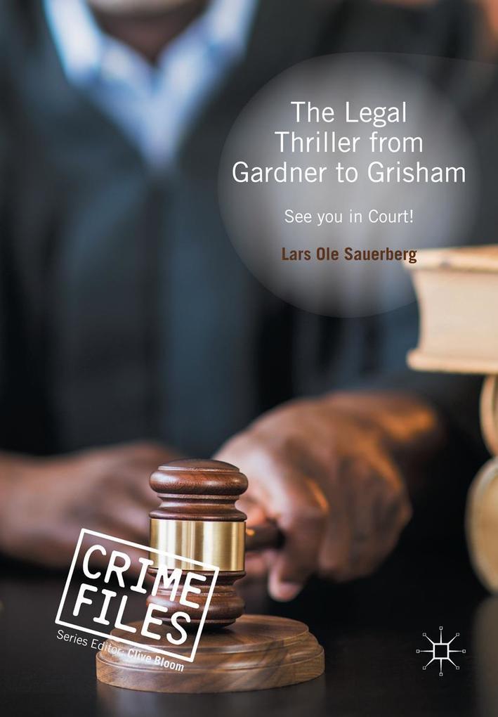 Produktbild: The Legal Thriller from Gardner to Grisham | Lars Ole Sauerberg