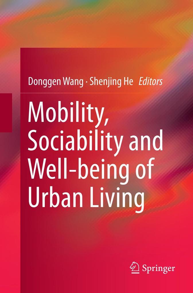 Produktbild: Mobility, Sociability and Well-being of Urban Living