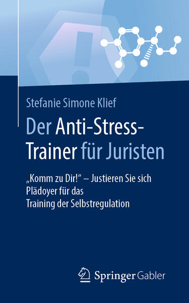 Produktbild: Der Anti-Stress-Trainer für Juristen | Stefanie Simone Klief