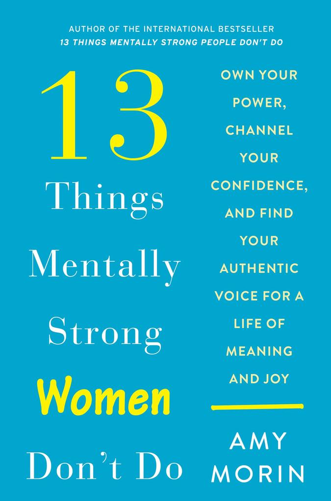 Produktbild: 13 Things Mentally Strong Women Don't Do | Amy Morin