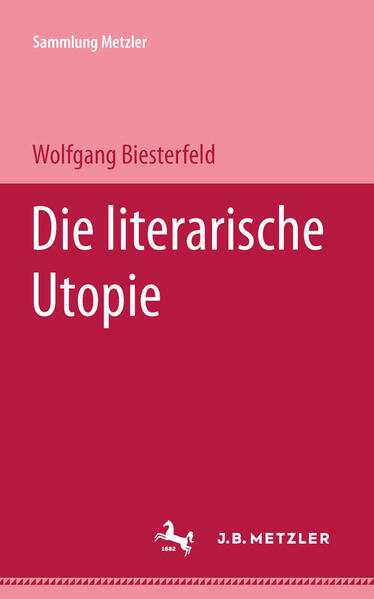 Produktbild: Die literarische Utopie | Wolfgang Biesterfeld