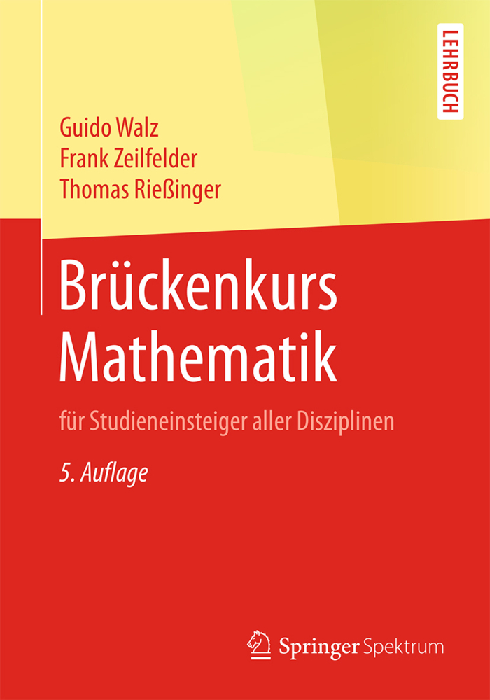Produktbild: Brückenkurs Mathematik | Guido Walz, Frank Zeilfelder, Thomas Rießinger