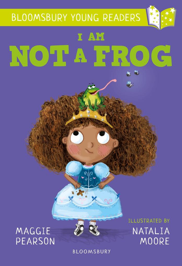 Produktbild: I Am Not A Frog: A Bloomsbury Young Reader | Maggie Pearson