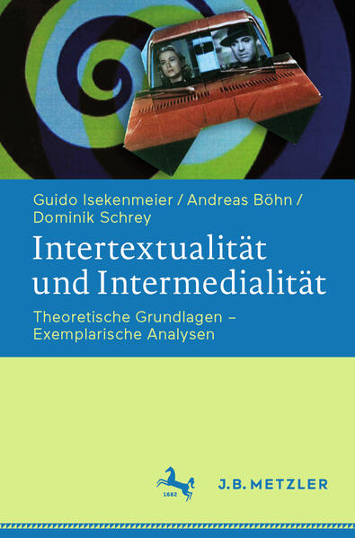 Produktbild: Intertextualität und Intermedialität | Guido Isekenmeier, Andreas Böhn, Dominik Schrey
