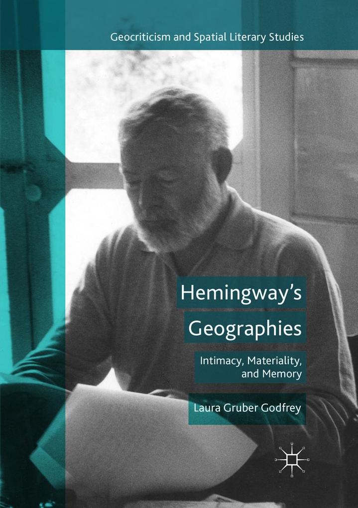 Produktbild: Hemingway's Geographies | Laura Gruber Godfrey