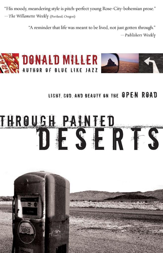 Produktbild: Through Painted Deserts | Donald Miller