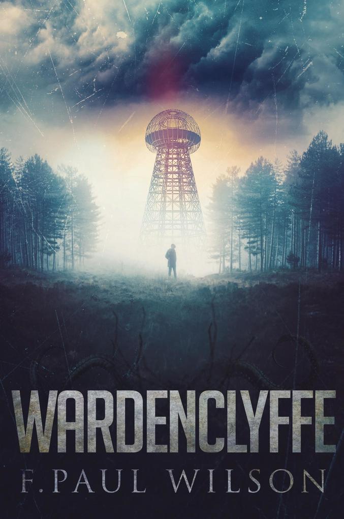 Produktbild: Wardenclyffe | F. Paul Wilson